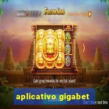 aplicativo gigabet